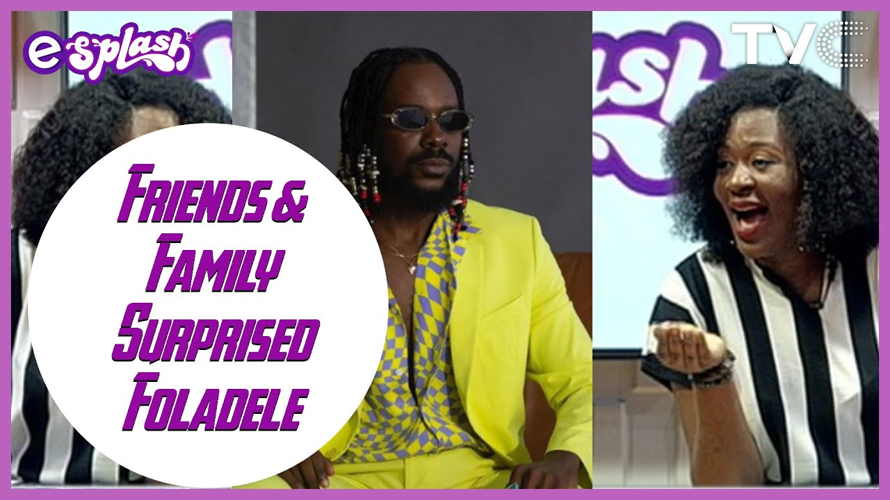 Friends And Family Surprised Foladele With Video Shoutouts On Entertainment Splash