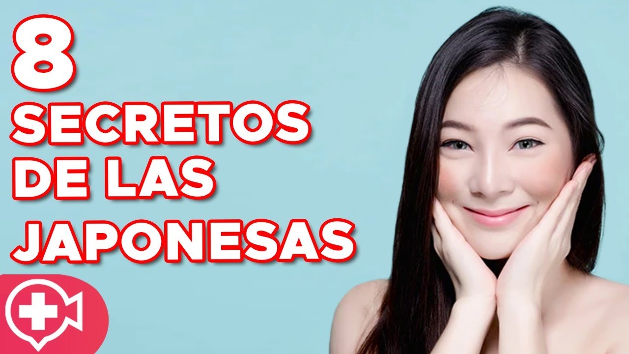 Los 8 SECRETOS de las Japonesas para una piel PERFECTA