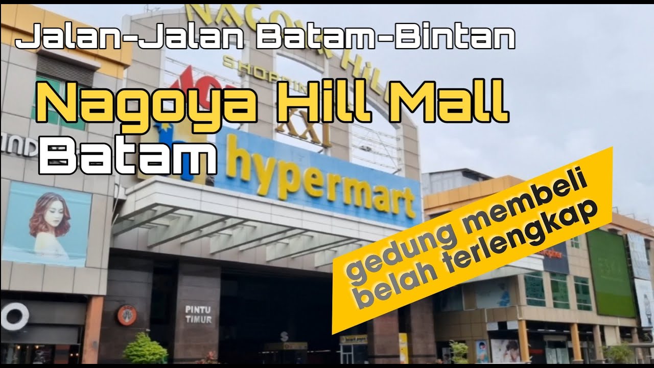 Nagoya Hill Mall Batam, 2024