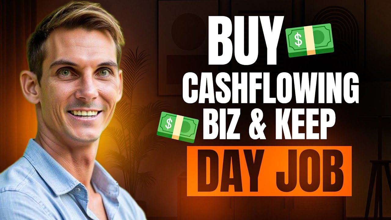 Investing In Small Businesses While Keeping Your Day Job - Buy A Cashflowing Business
