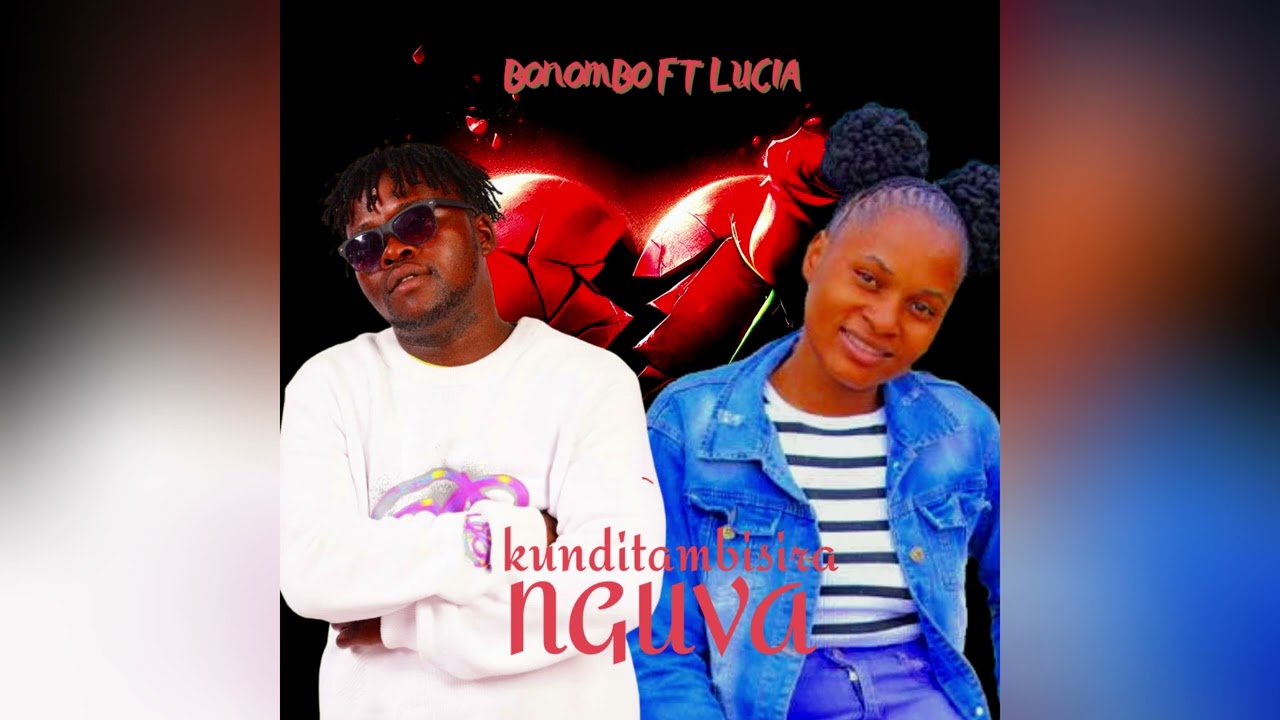 Bonombo FT Lucia Kunditambisira Nguva