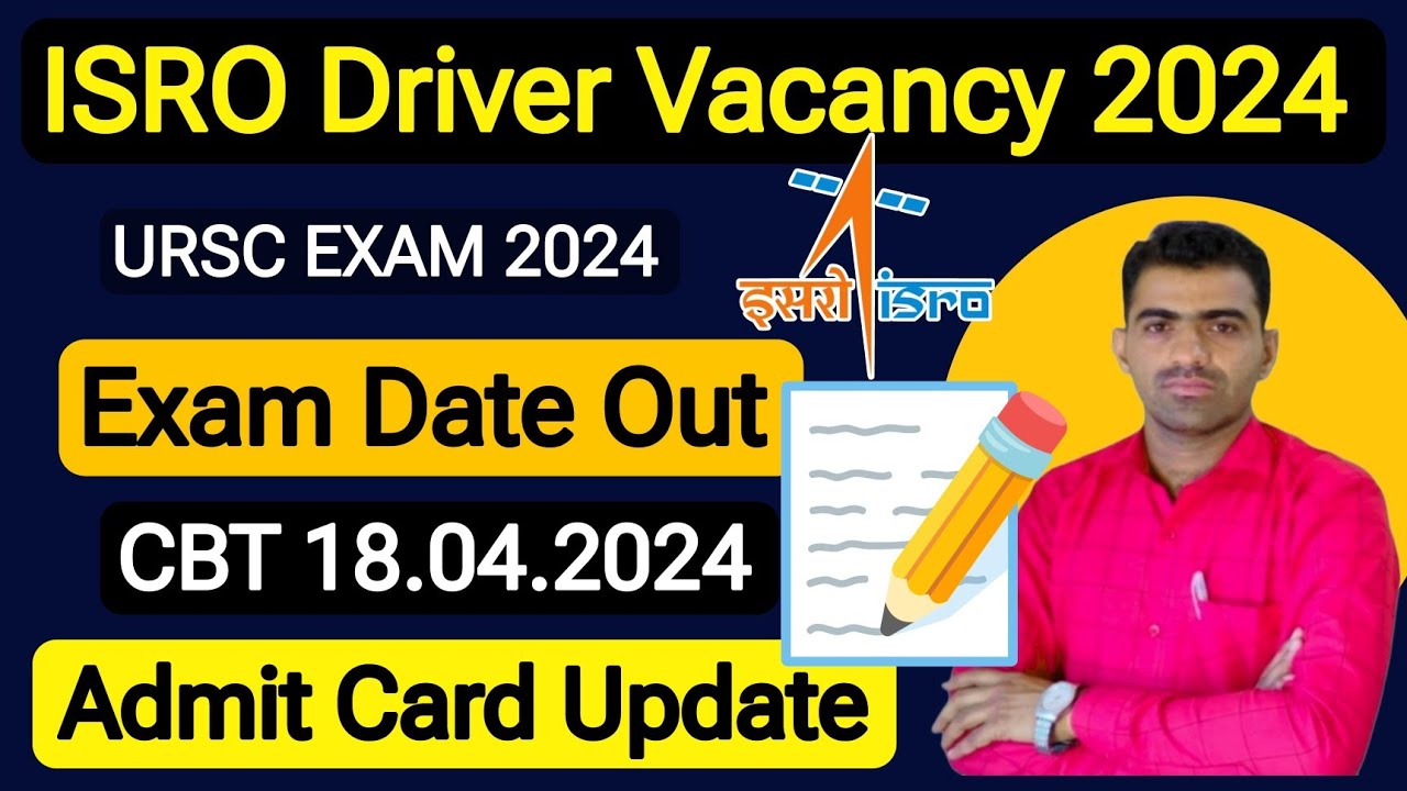 Exam Date Out || Admit Card Update || ISRO URSC Driver EXAM 2024 #isro_driver #isroexam #isro_paper