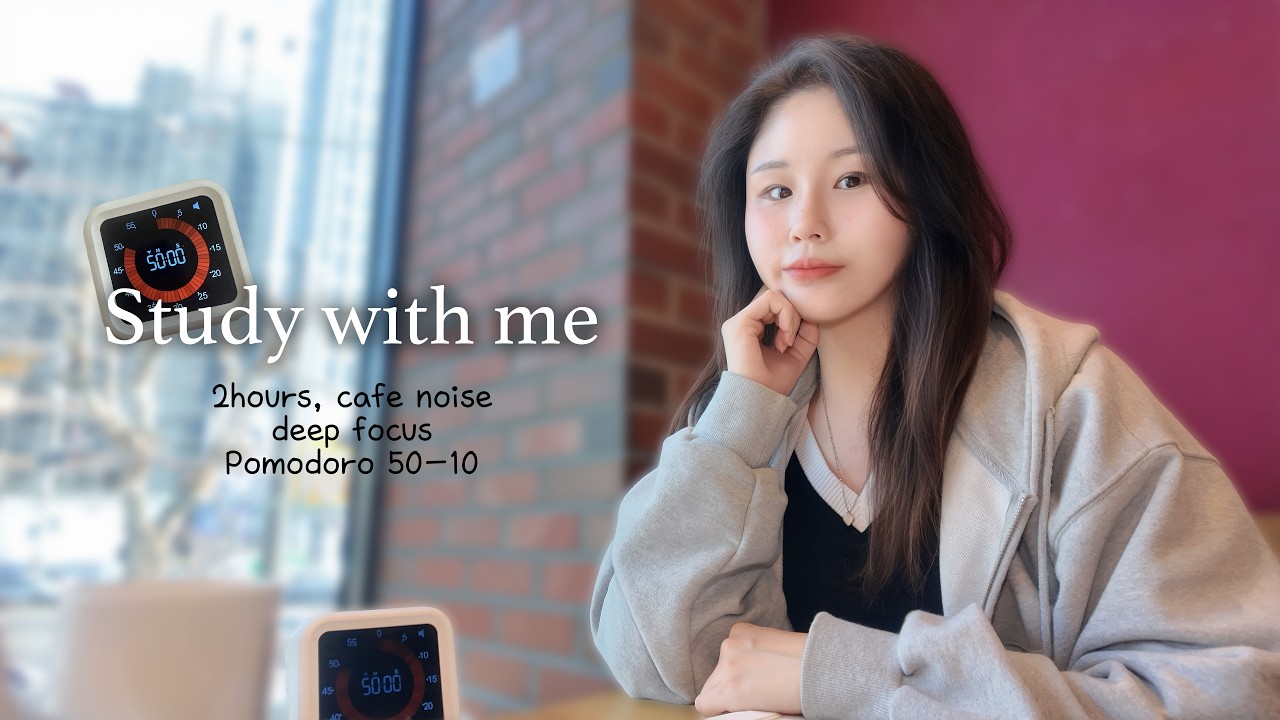 2-HOURS Study with me | cafe noise, deep focus | Pomodoro 50-10