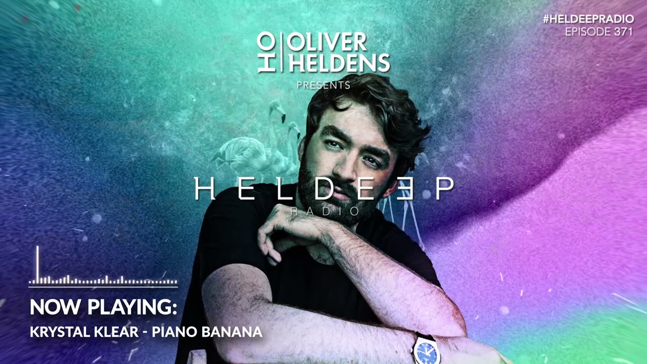 Oliver Heldens - Heldeep Radio #371