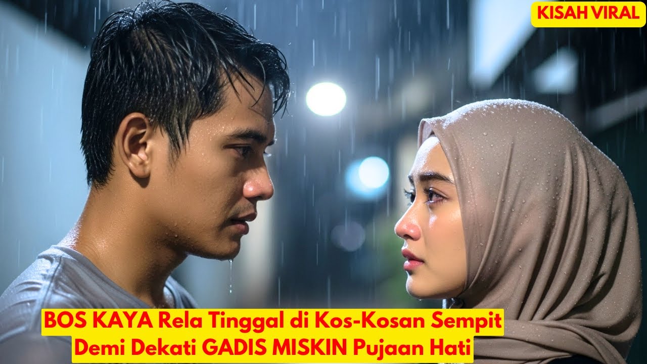 BOS KAYA Rela Tinggal di Kos-Kosan Sempit Demi Dekati GADIS MISKIN Pujaan Hati