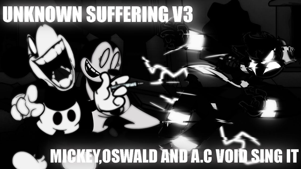 || Brothers Reunited 💀 || FNF Unknown Suffering V3 But WI Mouse.AVI,Oswald.MOV And A.C Void Sing It