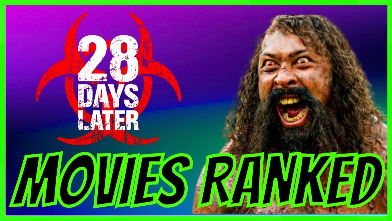 Every 28 DAYS LATER Movie Ranked! (w/ The Bone Temple)