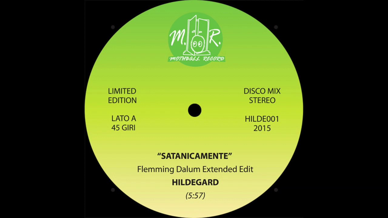 Hildegard - Satanicamente (Flemming Dalum Edit)