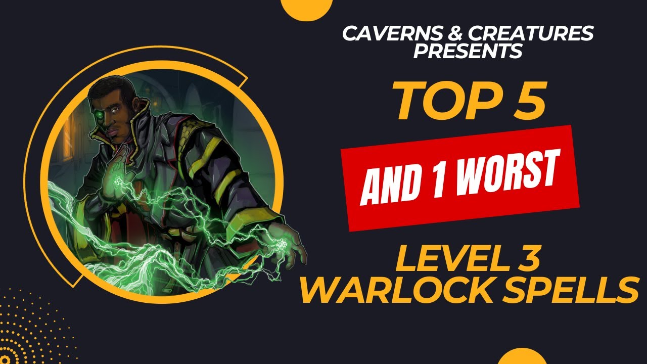 Top 5 (and 1 worst) Level 3 Warlock Spells in D&D 5e