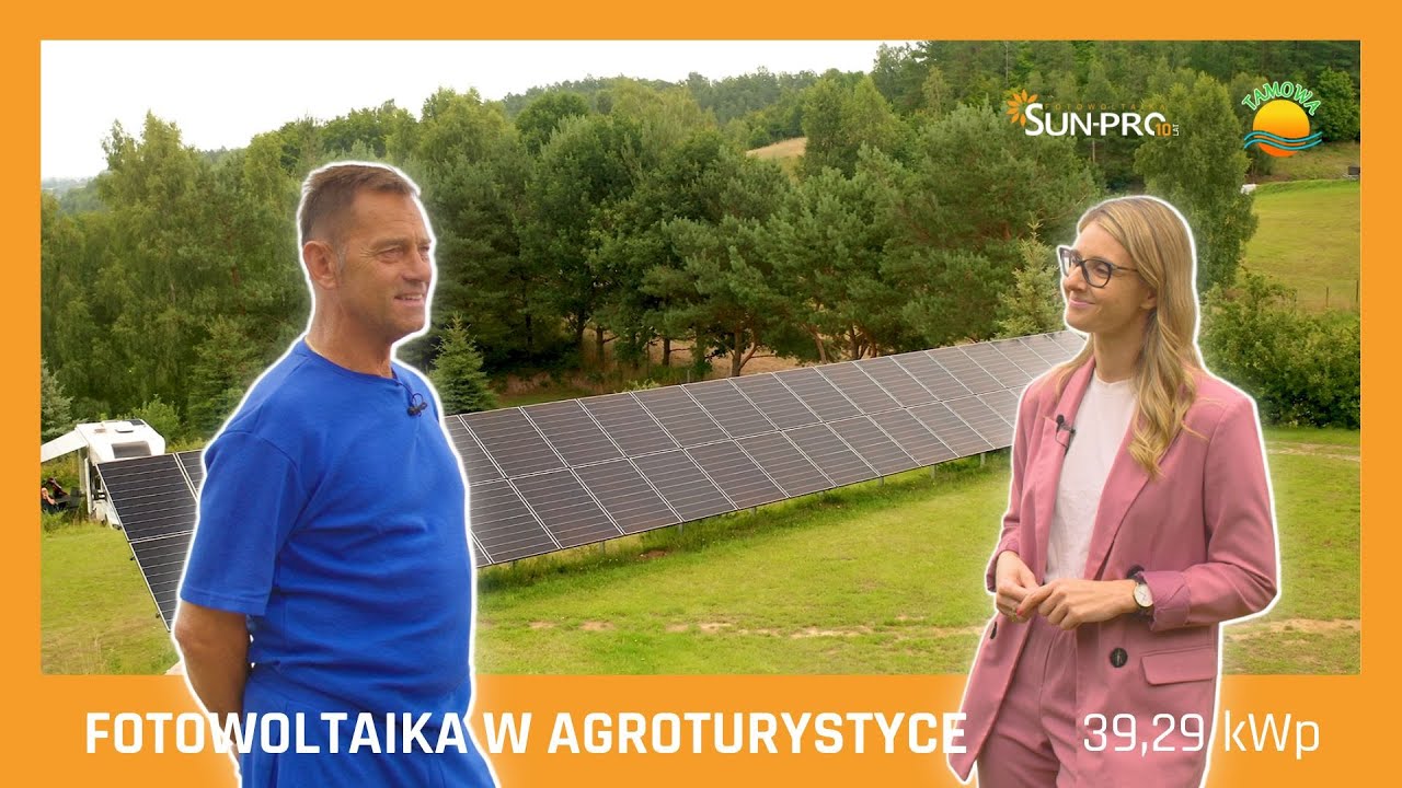 Fotowoltaika w agroturystyce - Sun Pro & Camping Tamowa