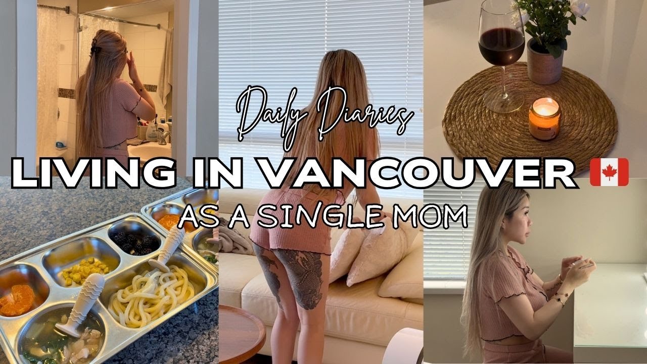 Life in Vancouver as a Single Mom: A Full Day Vlog| My Past Relationships, Childhood Trauma &Cooking