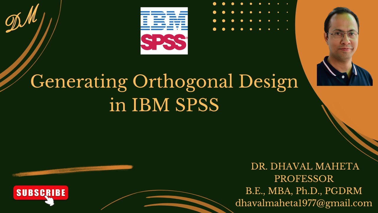 62. Generating Orthogonal Design in IBM SPSS || Dr. Dhaval Maheta