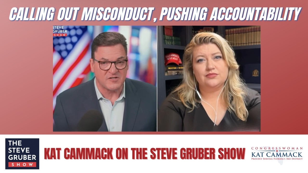 May 26, 2026 Congresswomen Kat Cammack joins The Steve Gruber Show