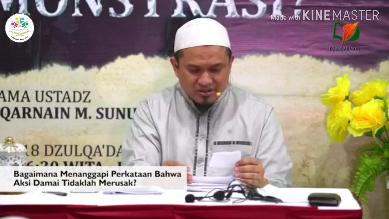 Apakah Demonstrasi Damai Di Bolehkan?  Ustadz Dzulqarnain M. Sunusi Hafidzahullah