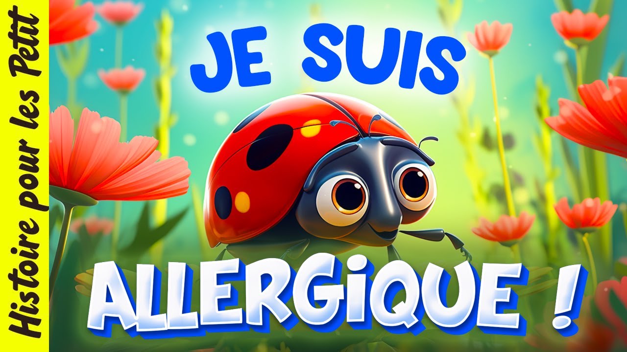 Carla la Coccinelle est allergique🐞Histoire pour s'endormir le soir | Conte pour enfant | Allergies