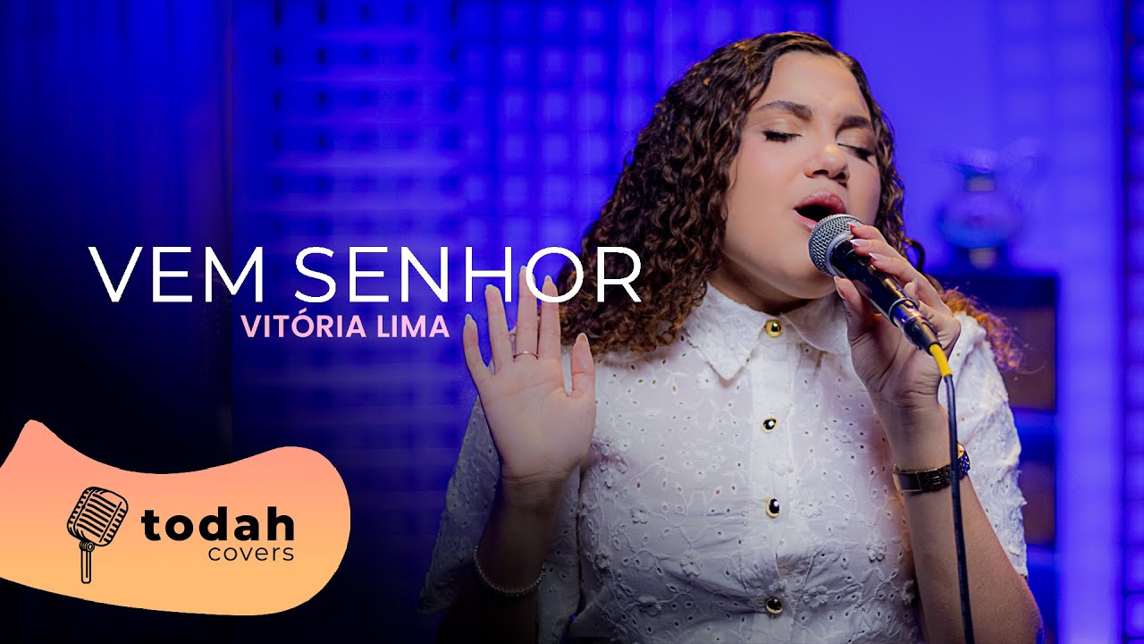 Vitória Lima | Vem Senhor [ Cover Sara Evelyn]