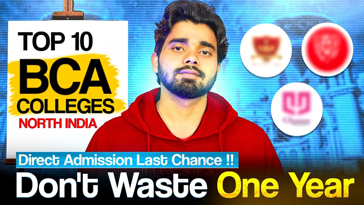 Top 10 BCA Colleges in North India 🚨 BCA 2025 Admission Still OPEN! 🔥 #bca #bcacolleges