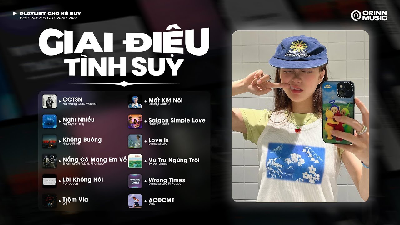 GIAI ĐIỆU TÌNH "SUY" #27 | 20 là khi mà ta.. Chuyện Chúng Ta Sau Này | Playlist Rap Melodic