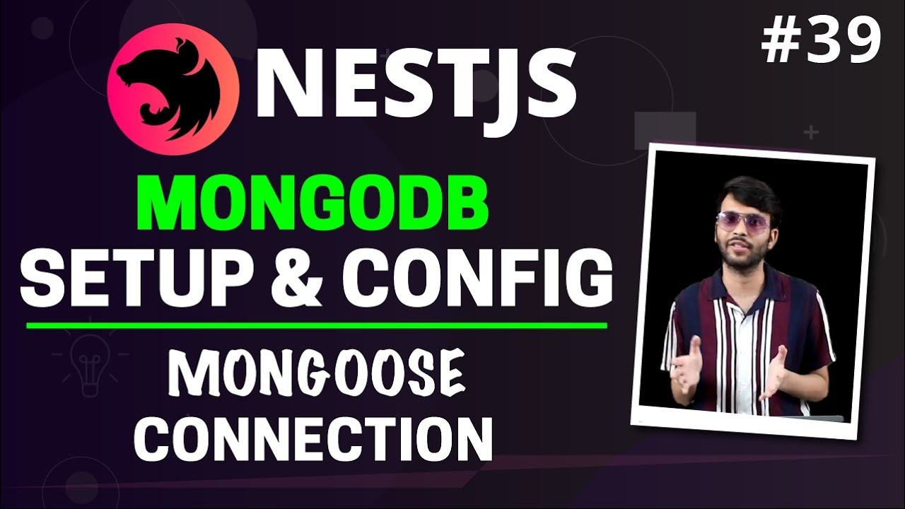 NestJS #39 - MongoDB & Mongoose | Setup, Configuration Types & Connection | (Hindi)