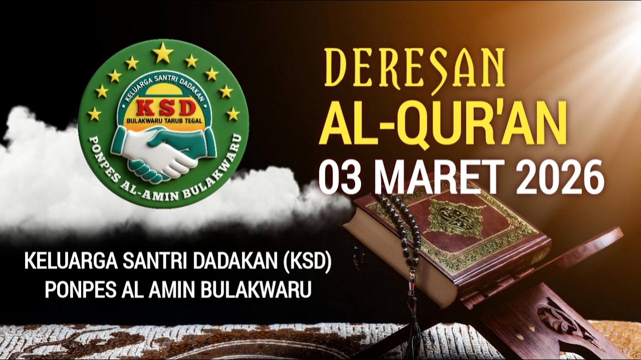LIVE || Deresan Qur'an KSD Ponpes Al Amin Bulakwaru || SELASA 03-03-2026