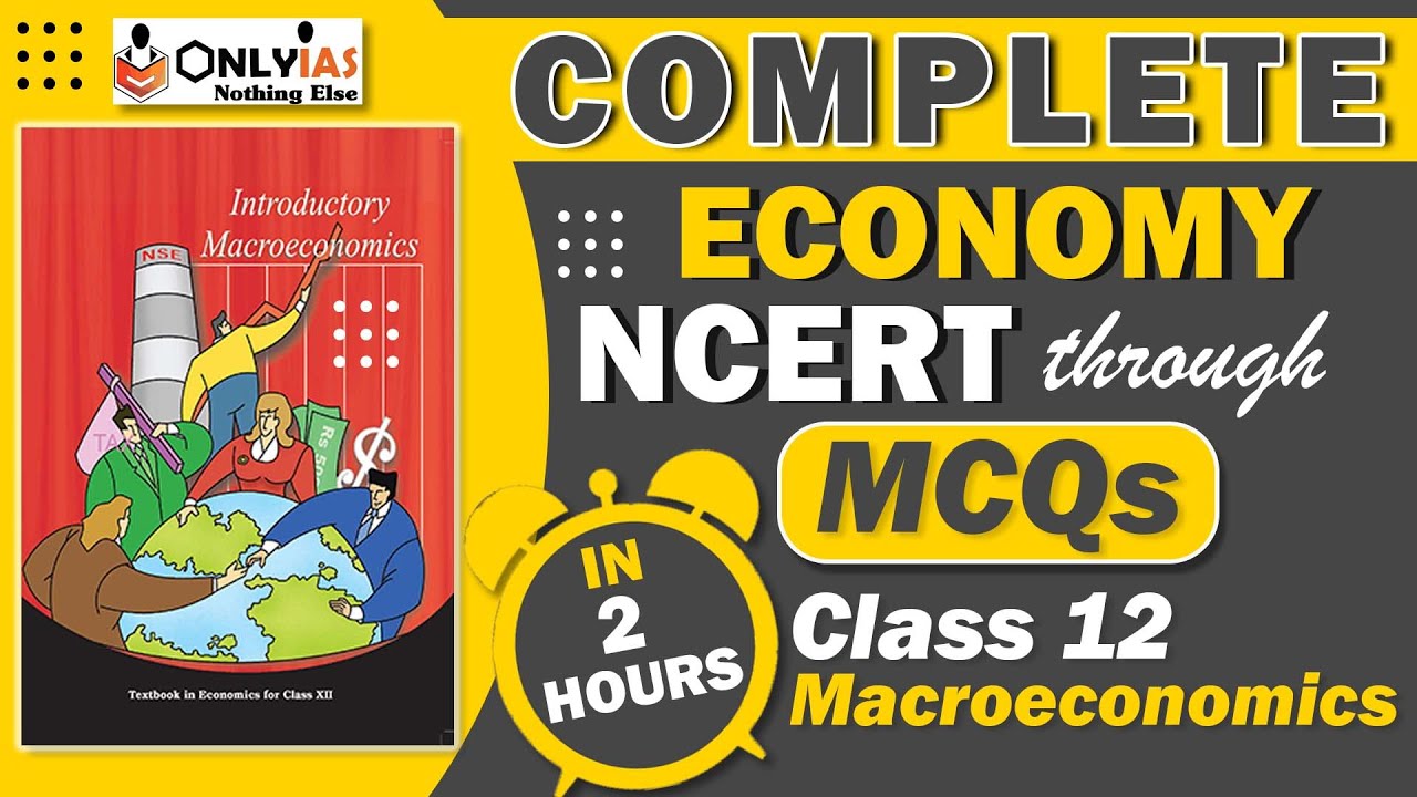 Complete Revision of Class 12 Economics | NCERT through MCQs | INTRODUCTORY-MACROECONOMICS | OnlyIAS