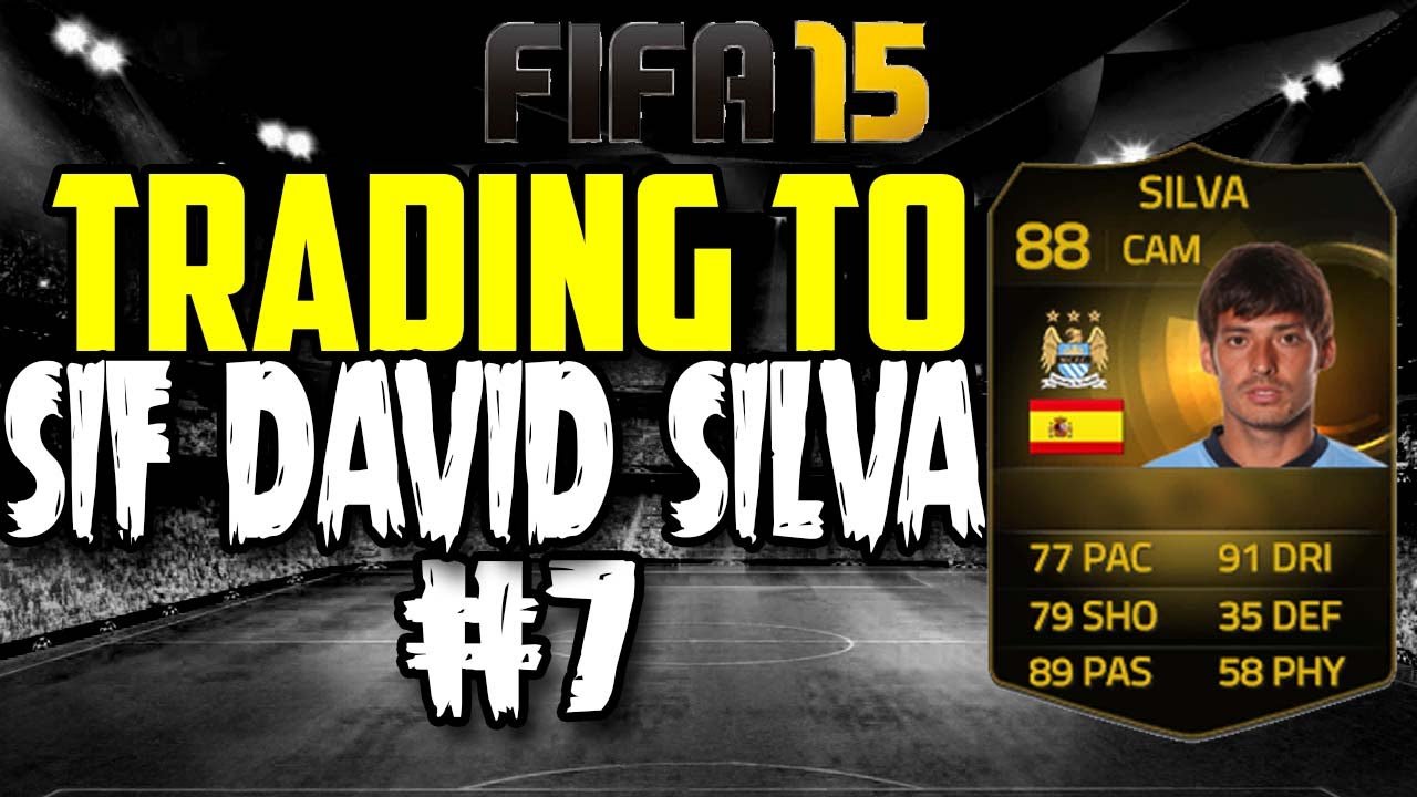 FIFA 15| TRADING TO SIF DAVID SILVA #7| INSANE PROFITS!! 250K + MARK!!