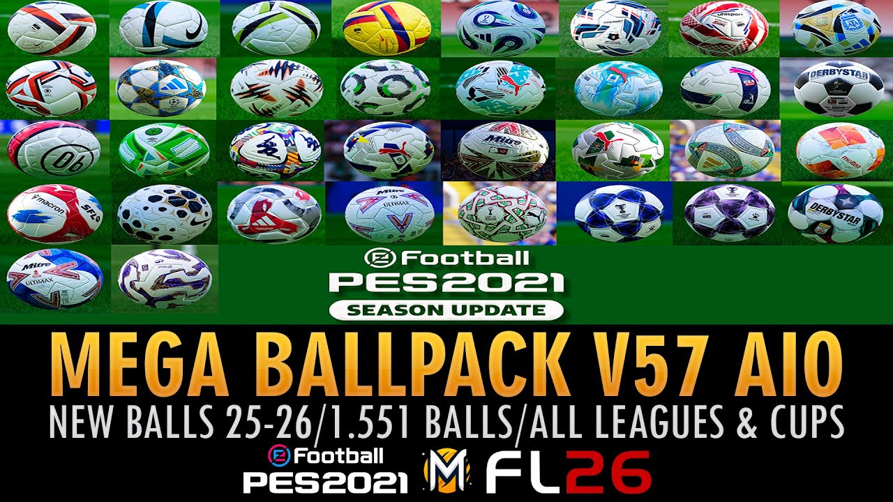 MEGA PACK de BALONES V57 (25-26) ➠ PES 2021 & FOOTBALL LIFE 26
