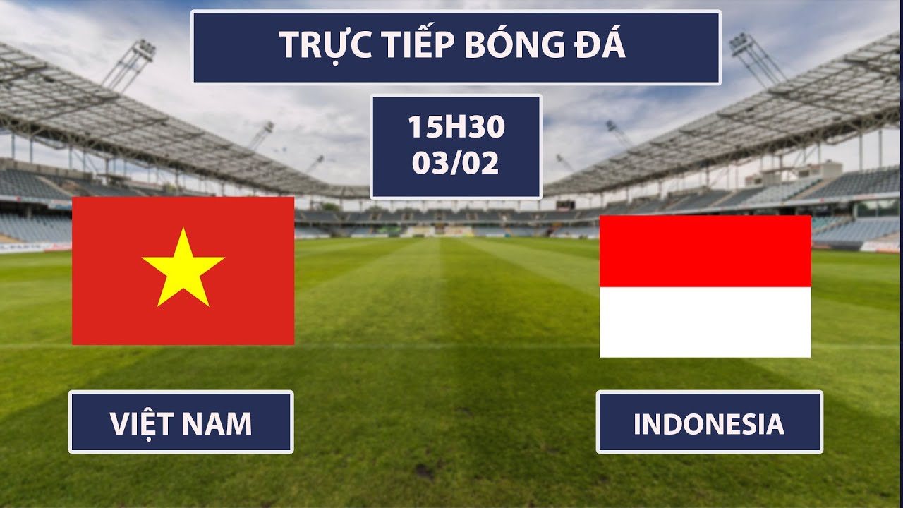 🔴Việt Nam vs Indonesia | Futsal Nam | Quyết Tâm Giành Tấm Vé Vào Bán Kết