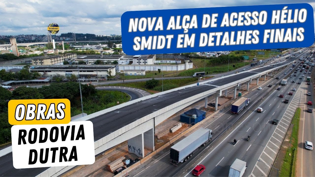 OBRAS RODOVIA DUTRA ACESSO HÉLIO SMIDT EM DETALHES FINAIS NOVO ACESSO LIGA AO AEROPORTO DE GUARULHOS
