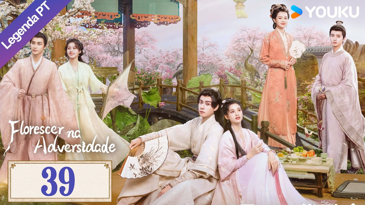 [Florescer na Adversidade] EP39 | Blossoms in Adversity Legendado | #HuYitian #ZhangJingyi | YOUKU