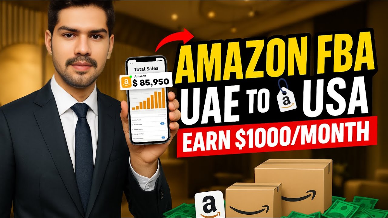 How to Start Amazon FBA in UAE 🇦🇪 & Sell in USA 🇺🇸 | AED 10,000/Month Income Plan