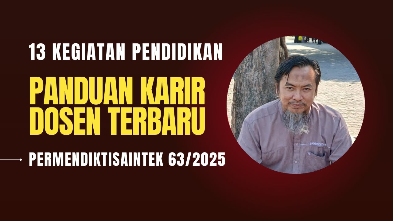 13 Aktivitas Pendidikan Wajib Dipahami Dosen | Panduan Karir Dosen 2025 I JEJAK PROFESOR