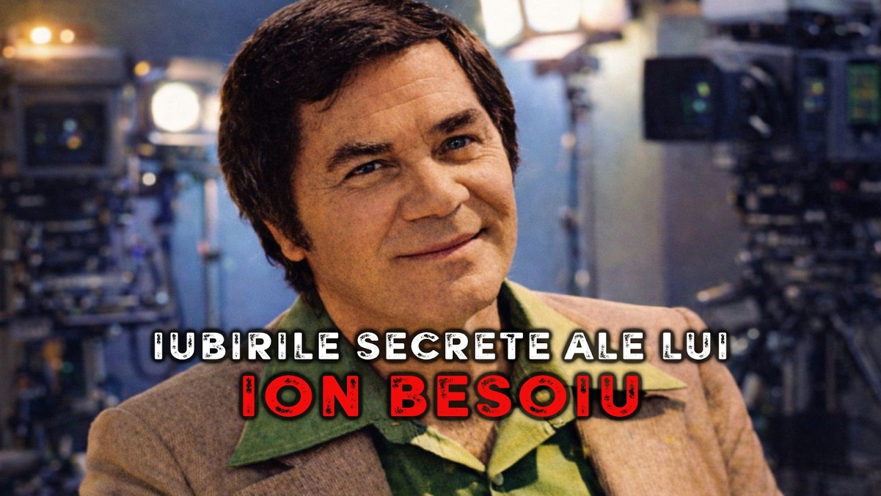 Iubirile secrete ale lui Ion Besoiu 🔥 Umbre și Secrete