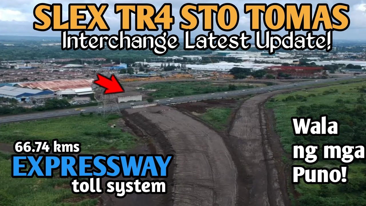 SLEX TR4 STO TOMAS INTERCHANGE UPDATE | Ang tass na ng tambak!
