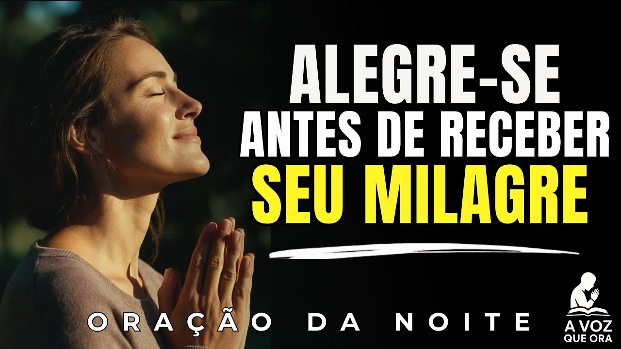 Senhor, Ensina me A Contentar E Alegrar Somente a Ti | Oração da Noite
