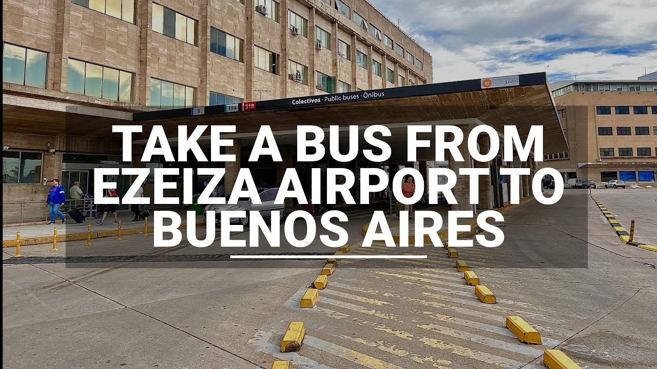 Getting from Ezeiza airport (EZE) to Buenos Aires city by bus