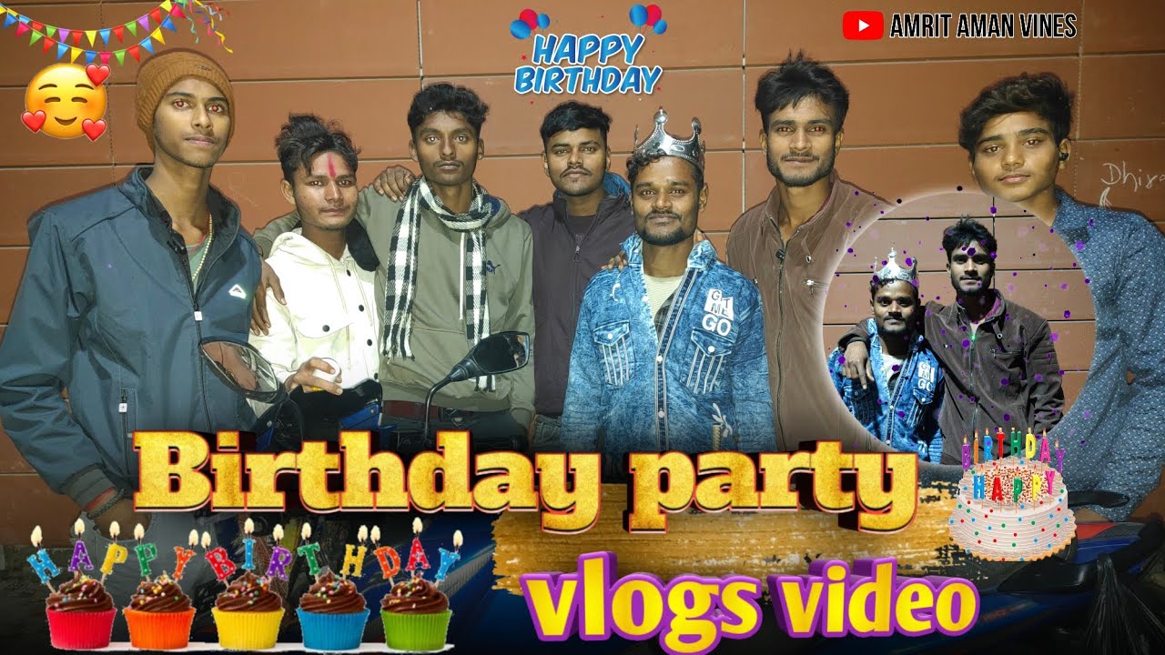 Birthday Party 🥰 || Vlogs Video. Chotu bhai ka  birthday 🎂