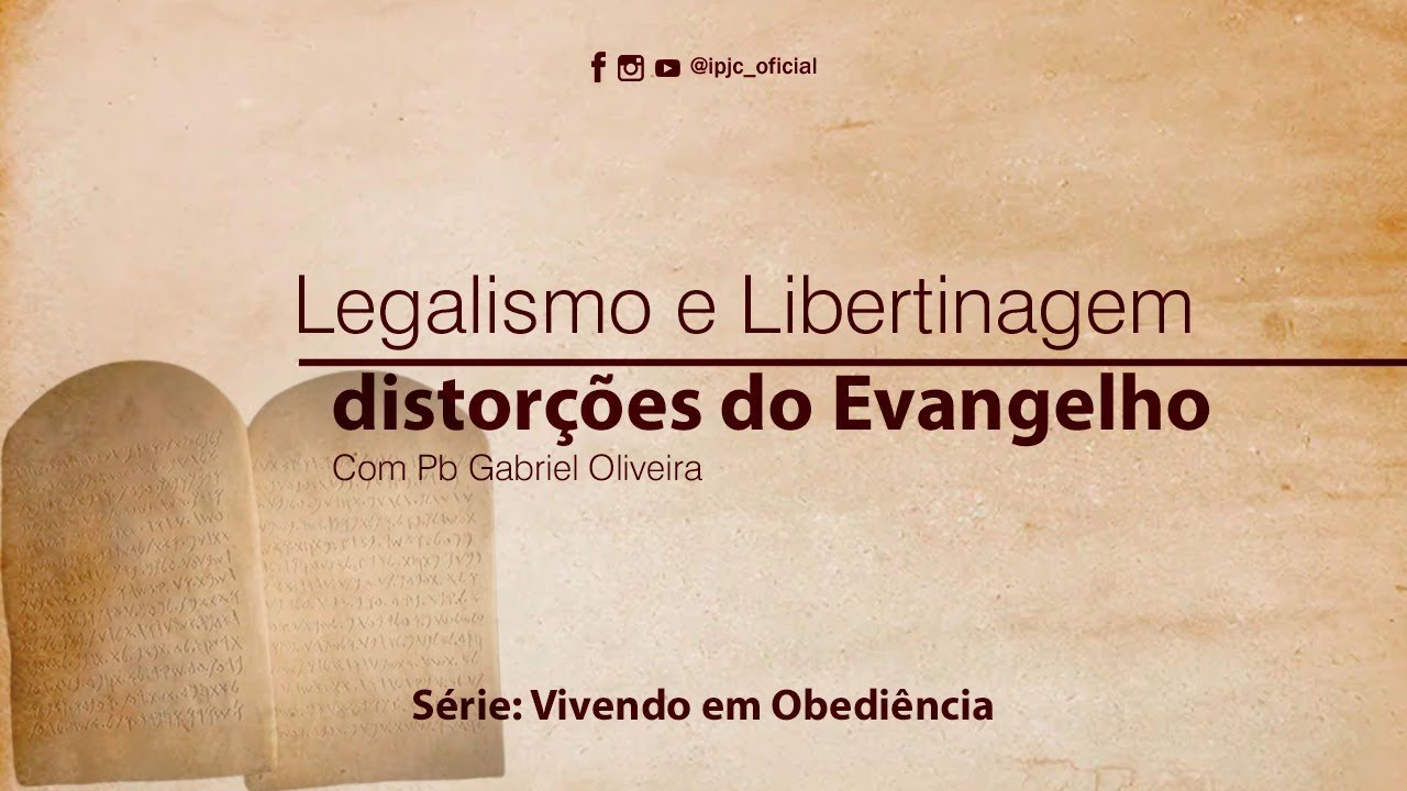 Legalismo e Libertinagem  | Vivendo em Obediência | 06/06/2022 | Segunda-Feira | @IPJCOFICIAL |