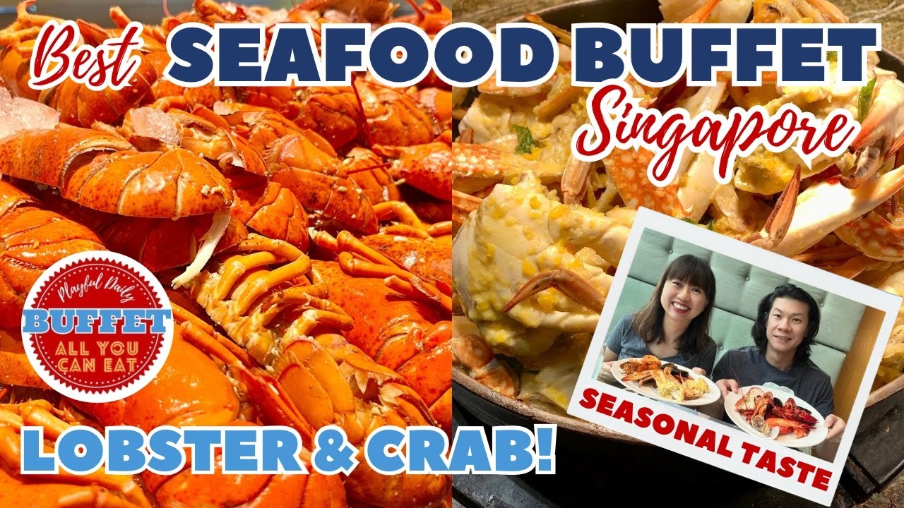 Seasonal Taste Westin Singapore - Singapore hotel buffet with unlimited lobster, crab and more!