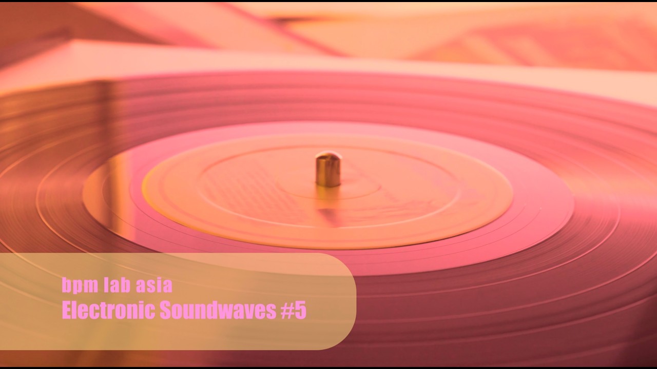 Deep & Soulful House Mix | bpm lab asia | electronic soundwaves #5