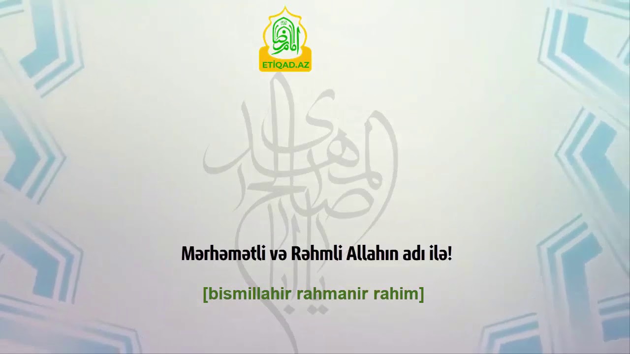 İmam Zaman Ağanın (ə.f) cümə günü ziyarəti