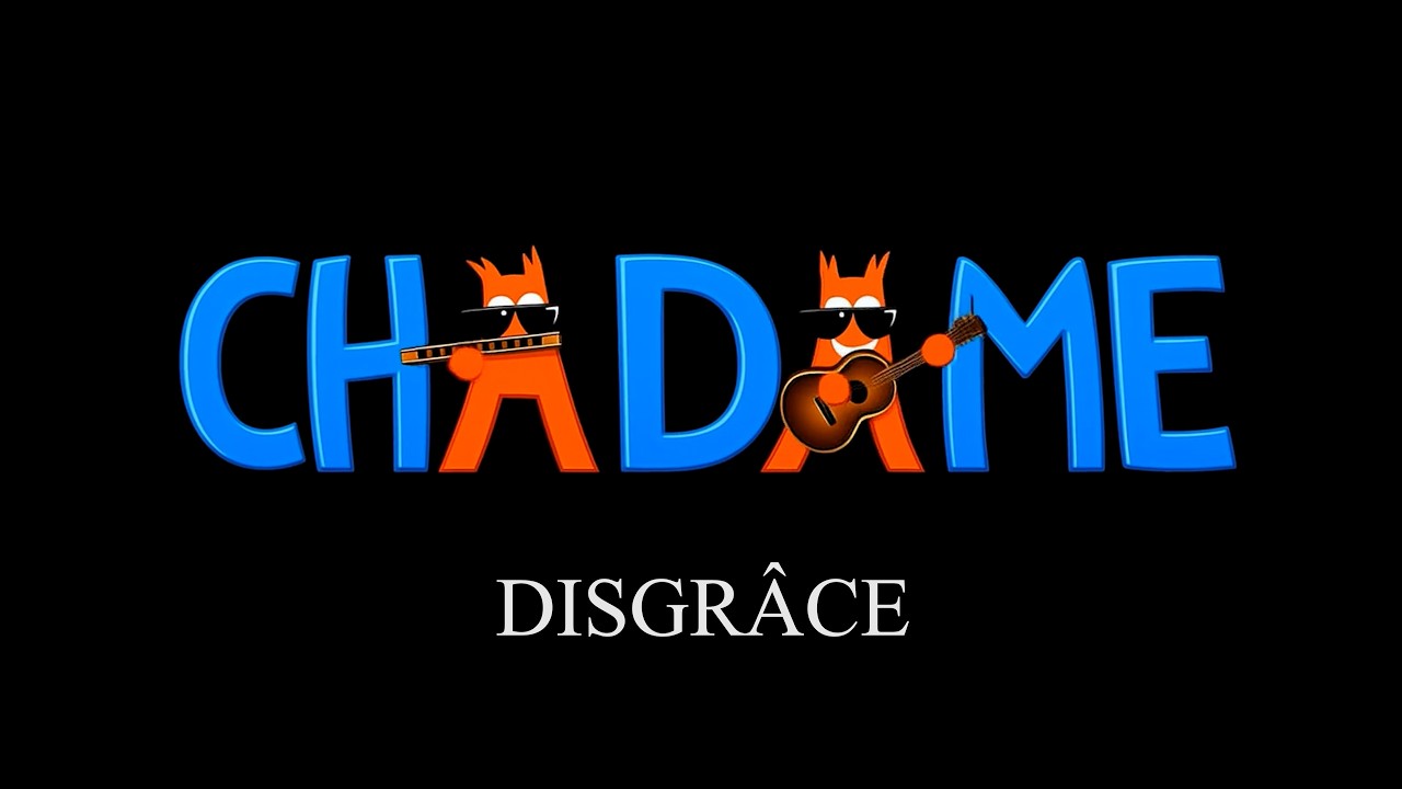 Chadame - Disgrâce live