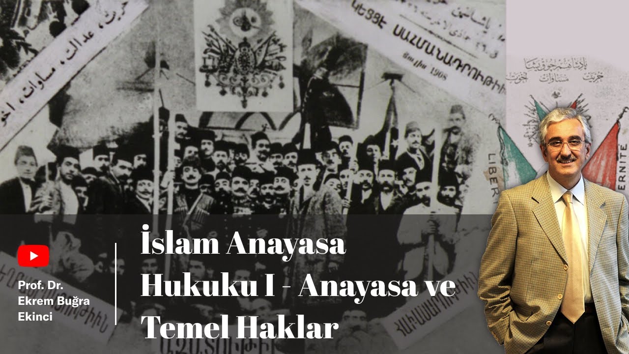 İslam Anayasa Hukuku I - Anayasa ve İnsan Hakları