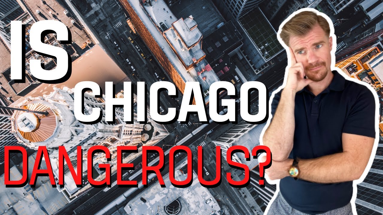 Is Chicago Dangerous?