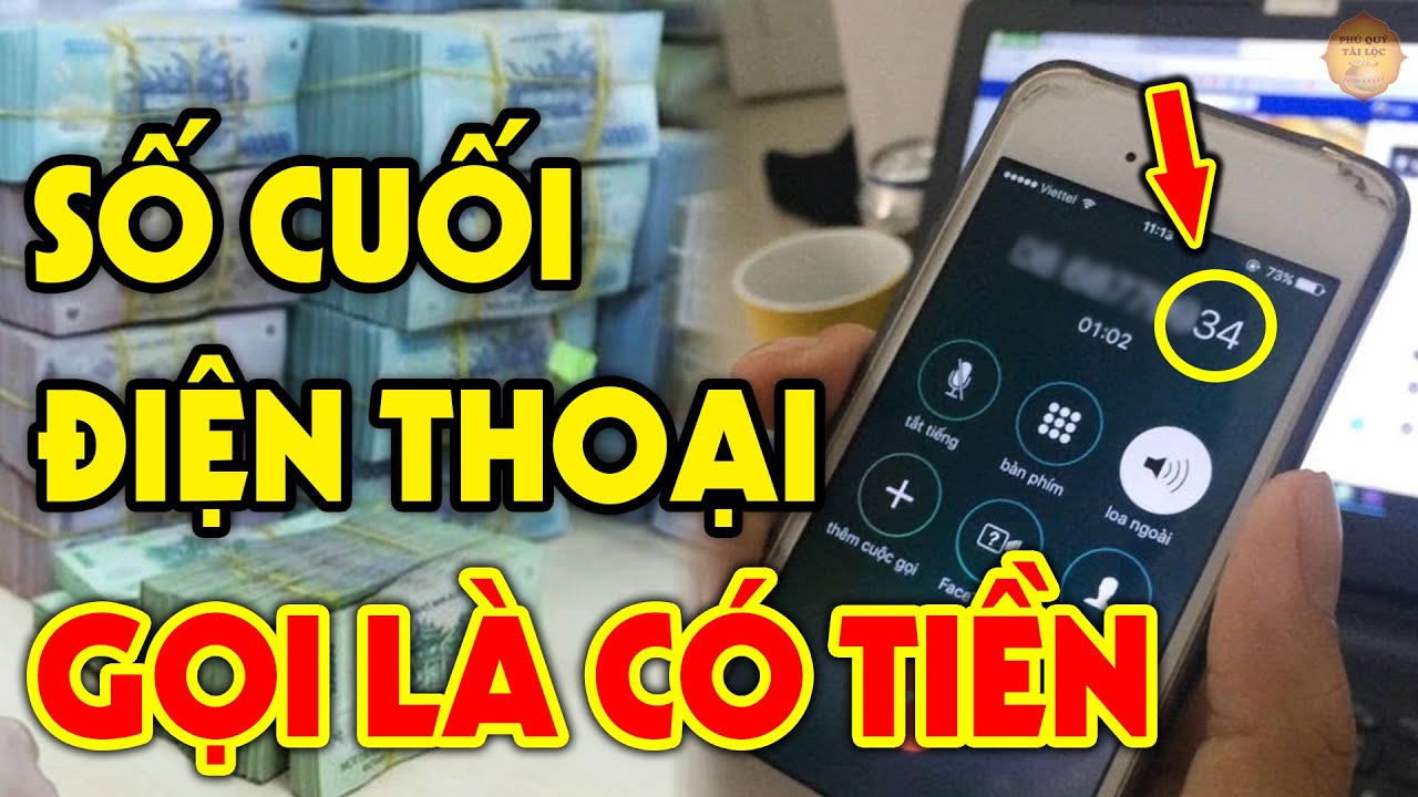 XEM SỐ ĐUÔI ĐIỆN THOẠI Mà Có 1 Trong 5 Số Này Thì GIÀU SANG BỦA VÂY, Tiền Vàng Ùn Ùn Kéo Đến