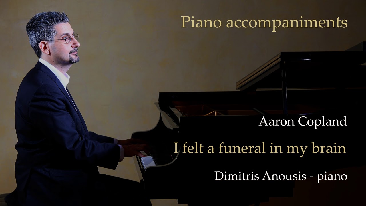 Aaron Copland - I felt a funeral in my brain (P.A.)