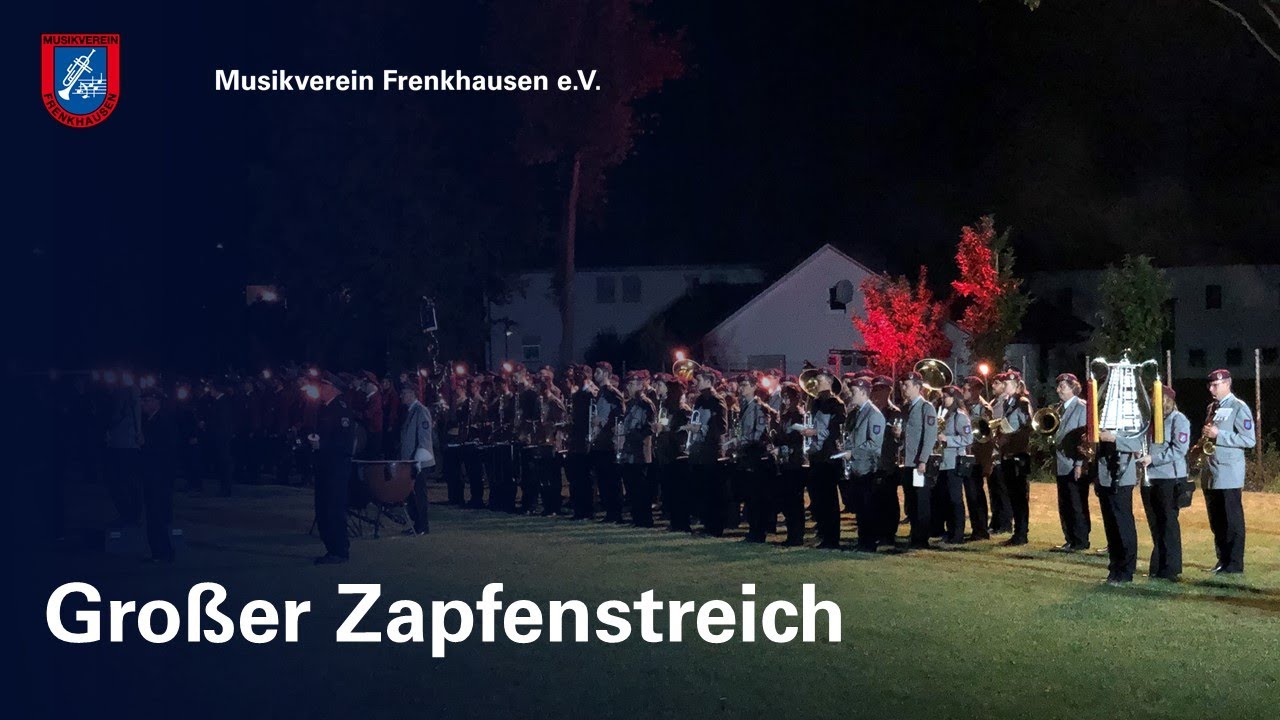 Großer Zapfenstreich - Musikverein Frenkhausen