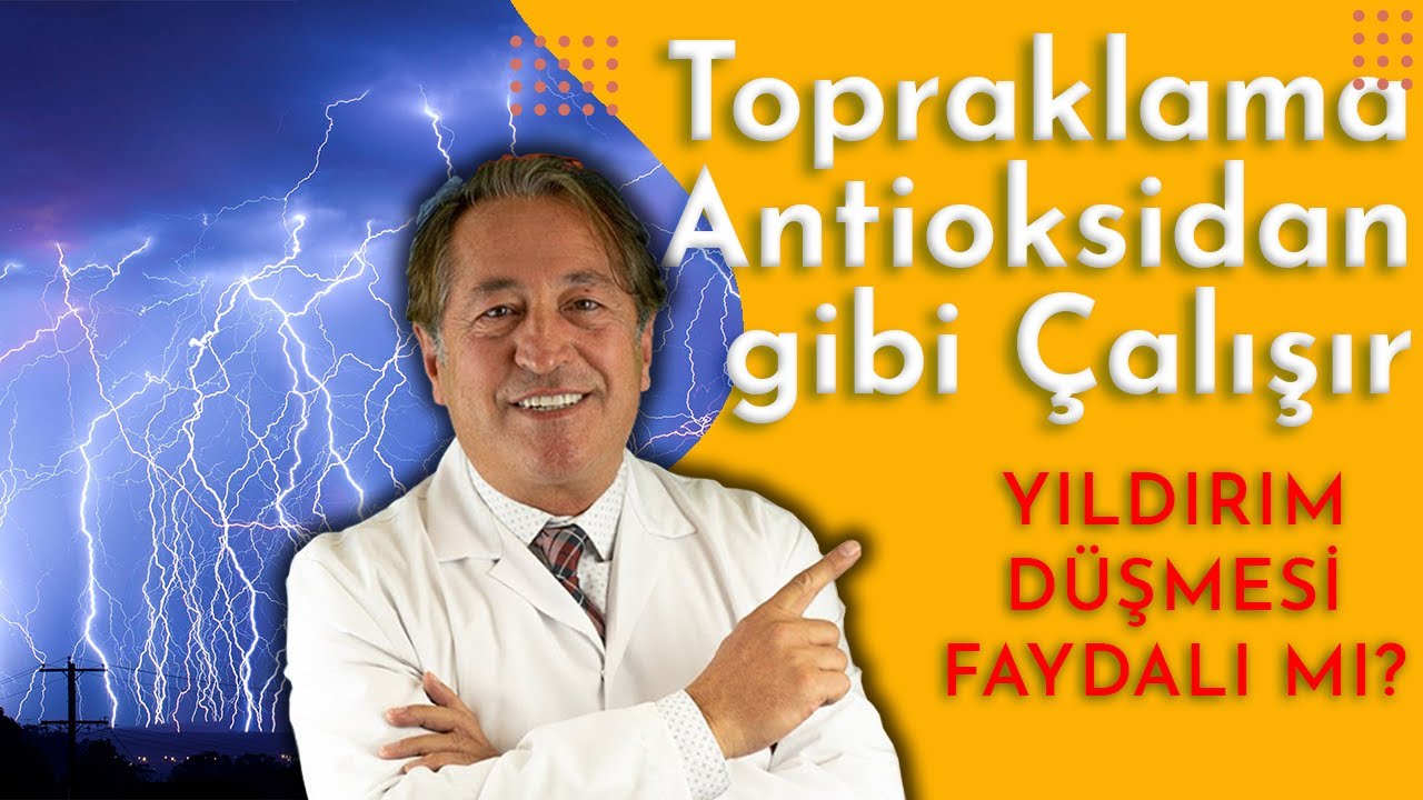 Topraklama Nedir, Nasıl Bir Antioksidan gibi &Ccedil;alışır..? Yıldırım D&uuml;şmesi Faydalı mı?