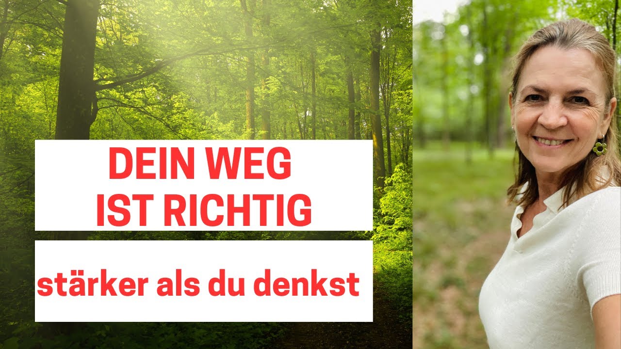 Dein Weg ist richtig: Zuversicht f&uuml;r deine spirituelle Entwicklung