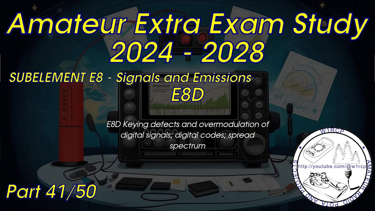 2024-2028 Amateur Extra License Study Part 41 - Subelement 8D Q1-11